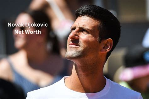 novak djokovic net worth 2023